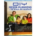 E-article on DIY media planning the black art revealed - 6 pages from Vol 18 Marketing Matters Magazine, 2007